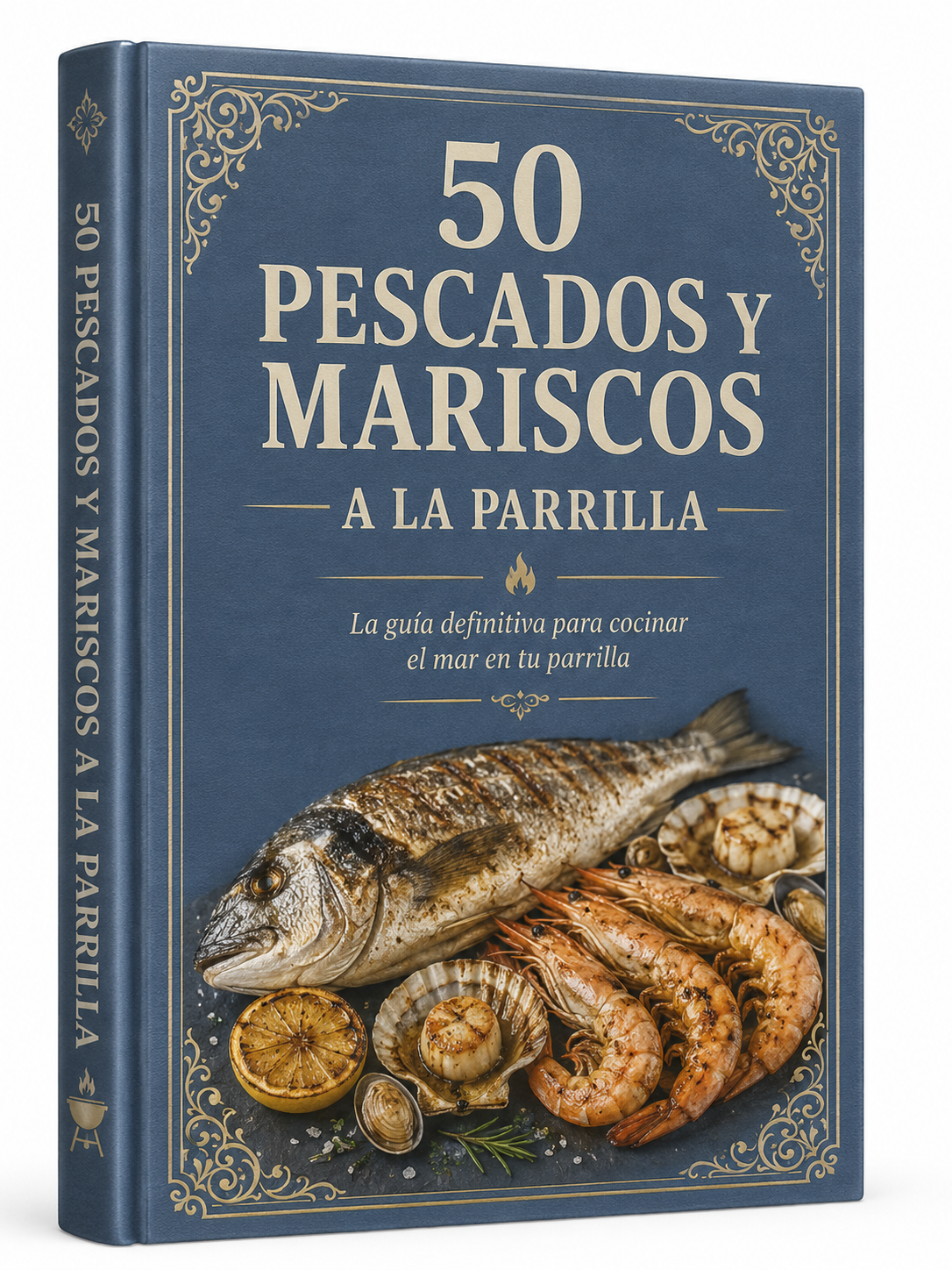 50 Recetas de pescados y mariscos a la parrilla