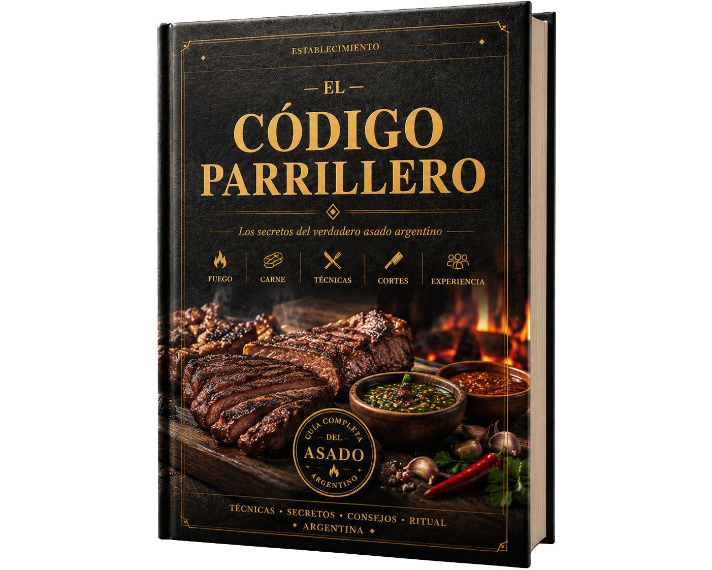 Código Parrillero: La Biblia del Asado Argentino